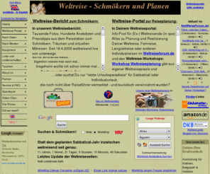 mitmenschen.org: Weltreise - schmökern und planen
Weltreise-Portal zur Weltreiseplanung, Weltreisevorbereitung und 10 Jahre-Live-Weltreisebericht. DAS Weltreiseforum, Reiselinks, Weltreise-Community, Ausrüstungstipps für Globetrotter