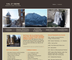 vdimammoth.com: Mammoth Lodging at Val D'Isere! Village and Gondola Access!
Mammoth Lodging in Mammoth Lakes, CA. The best location to stay when visiting Mammoth Mountain.  Walking distance to the Village and Gondola.