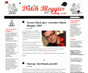 dutchbloggies.nl: DutchBloggies 2009  
De Dutch Bloggies is de verkiezing voor de beste weblog in Nederland, een initiatief van Stichting Dutch Bloggies