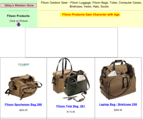 gilleyswesternstore.com: Gilley's Western Store - Filson Products, Filson Clothing, Filson luggage, Briefcases and other Gear, Gameguard Camo Bushlan Brush Country
Filson luggage, bags and gear for work and play Filson Boots and socks and clothes for men and women