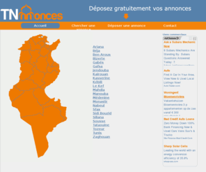 tnannonces.com: TNannonces - Tunisie Annonces - PETITES ANNONCES GRATUITES
TNannonces - Tunisie Annonces : Petites annonces gratuites d'occasion (immobilier, voiture, moto, produits d'occasion, locations de vacances, offres d'emploi, services de proximité, animaux ...) en Tunisie