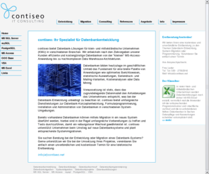 contiseo.net: contiseo: Ihr Spezialist für Datenbankentwicklung und Systemmigration - Microsoft Access - VBA - MS SQL Server - mySQL - PostgreSQL - Microsoft Excel - VBA - Migration
contiseo: Ihr Spezialist für Datenbankentwicklung und Systemmigration - Microsoft Access - VBA - MS SQL Server - mySQL - PostgreSQL - Microsoft Excel - VBA - Migration