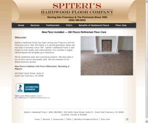 spiterishardwoodfloors.com: Spiteri's Hardwood Floor Co. - South San Francisco, CA- Spiteri's Hardwood Floor Company
Spiteri's Hardwood Floors has been serving San Francisco and the Peninsula since 1952. Spiteri's Hardwood Floors is well known for their quality and craftsmanship. We do residential work and commercial projects.