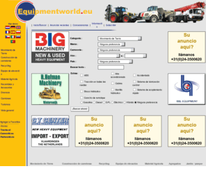 equipmenttrader.es: Equipmentworld.eu la mayor selección de nuevos y usados de tierras, construcción de carreteras, el reciclado, vehículos agrícolas y equipo de Levante
Equipmentworld.eu la mayor selección de nuevos y usados de tierras, construcción de carreteras, el reciclado, vehículos agrícolas y de levantar el equipo