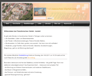 franzoesisches-viertel.com: Franzoesisches Viertel - komm! - Start
Informationsseite zum Französischen Viertel in Tübingen - mit Angebot: Stadtführung
