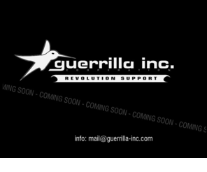 guerrilla-inc.com: guerrilla inc
Hier entsteht demnächst die Onlinepräsenz 
		und der Onlineshop von guerrilla inc. So watch out...it´s a revolution support.