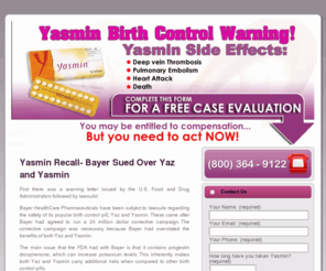 yasminrecall.com: | Yasmin Recall
First there was a warning letter issued by the U.S. Food and Drug Administration followed by lawsuits! Bayer HealthCare Pharmaceuticals have been subject to