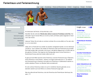 ferienhaus-ferienzeit.de: Ferienhaus und Ferienwohnung im Ferienhaus buchen
Ferienhaus kann auch während der Ferienzeit gebucht werden da es in dieser Zeit meistens frei ist. Buchen Sie direkt beim Eigentür ohne Vermittlungsbebühren.