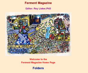 fermentmagazine.org: Roy Lisker's Ferment Magazine
