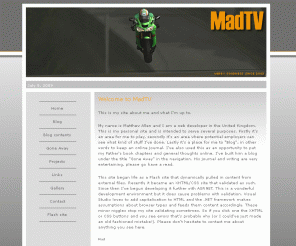 madtv.me.uk: [Mad TV] -The site of Matthew Allen-
Homesite of Matthew Allen, Blog, News, Flash and web design info