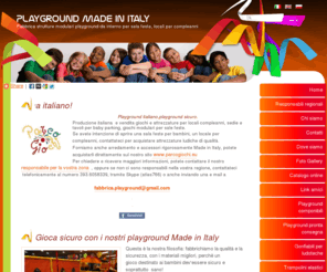 playplanet.biz: playground per bambini
Produzione di attrezzature per parchi gioco e ludoteche, playground prodotti in Italia. Vendita gonfiabili non cinesi