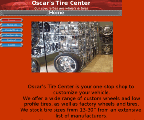 oscarstirecenter.com: Oscar's Tire Center
chrome Wheels, new tires, used tires, oe wheels, hubcaps,used  wheels, accessories, chrome grills