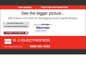 sj-electronics.co.uk: SJ Electronics present Tektronix DPO3000
Tektronix oscilloscopes and testing equipment by Fluke, instek and Flir