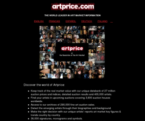 varderingavkonst.com: artprice.com, the world leader in Art market information - Fine Art auction - Art Price for Artists
artprice.com, the world leader in art market information : Art price guide and art market reference book, art market confidence index, art marketplace, updated world auction sales calendar, art prices, artists records at auction for painting, drawing, prints, sculpture, photography, tapestry, miniature. Art collection management. Indices. Antiques. Artists' biographies. 