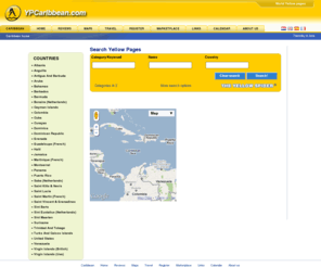 ypcaribbean.com: YPCaribbean.com Start Page / The Yellow Pages of the Caribbean.
The YellowPages of the Caribbean has listed all organizations, businesses, foundations, clubs from the Caribbean. 
Including Hotels, Car rentals, Apartments, Exporters, Importers and wholesalers.