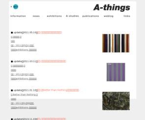 a-things.com: A-things
吉祥寺にあるA-things（エー・シングス）のウェブ・サイトです。A-things企画の展示やイベント情報を見ることができます。