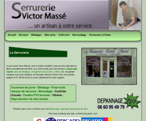 serrurerievictormasse.com: Serrurier paris : Serrurerie Victor Masse 75009, votre serrurier paris pour tout dépannage urgent.
Serrurier Paris : La serrurerie Victor Masse est une société spécialisée dans la serrurerie, à Paris 9eme 75009 et paris 18eme 75018, serrurier paris pour tout dépannage.