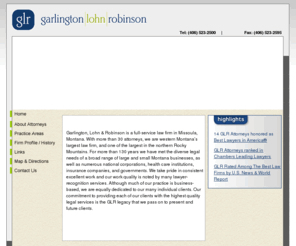 trademarklawyermt.com: Missoula, Montana Law Firm | Garlington, Lohn & Robinson
Garlington, Lohn & Robinson a full-service law firm in Missoula and Western Montana