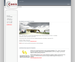 conis.is: Forsíða
Conís var stofnað í janúar 2005, starfssvið fyrirtækisins er við almenna verkfræðiráðgjöf á sviði byggingarverkfræði og tengdrar þjónustu