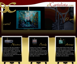 elcartelista.com: "El Cartelista Arte a Medida"
Elcartelista.com Arte a medida. Reproducciones a medida de cuadros originales de todos los tiempos. Carteles de cine y lienzos personalizados con su fotografía. Precios razonables