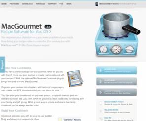 cookbookapp.com: MacGourmet - Cookbook
product homepage for mac os x recipe organizer and cookbook MacGourmet