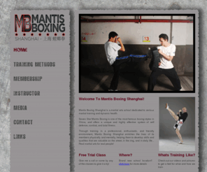 mantisboxingsh.com: Shanghai - Mantis Boxing - Home
Top School in Shanghai for serious kung fu. Seven Star Mantis Boxing is  effective and rewarding training for fitness and self defense. Complete system of martial arts taught in a enthusiastic and friendly atmosphere. Small group and private training, free trial class. For those who like to train hard and sweat their way to top results!