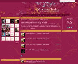 muslimafashion.com: Muslima Today - A network for muslimas, made by muslimas
Muslima Today is a Ning Network