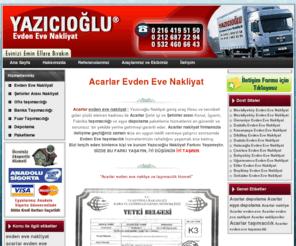 acarlarevdenevenakliyat.com: Acarlar Evden Eve Nakliyat ve Taşımacılık - Yazıcıoğlu Evden Eve Nakliyat
Acarlar Evden Eve Nakliyat Yazıcıoğlu Evden Eve Nakliyat 0-216 419 51 50 - 0-212 687 22 94 Acarlar Evden Eve Taşımacılık Firması, Uzman Kadrosuyla Acarlar İlçesinde Kaliteli, Hızlı ve Güleryüzlü Hizmet.