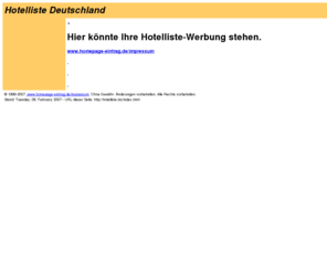 hotelliste.biz: Hotelliste Hotelfhrer Hotels Deutschland Hotel
Hotelliste Hotelfhrer Hotels Deutschland Hotel 