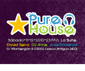 purehouse.es: Pure House .01 06*11*2010
Fiesta Pure House .02 | Sábado 11*12*2010 23:59h @ La Suite Alicante (antiguo Glass Club) | DJ's: David Serra, DJ Anne y Jose Ródenas DJ. Siente el House como nunca