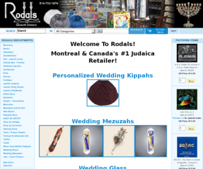 rodals.com: Judaica, Mezuzahs, Tallis, Kipahs, Menorahs, Jewish religious books, shop now
Rodals Quality Judaica, Montreal Canada: Judaica items, Jewish books, Jewish gifts: Mezuzahs, Menorahs, Passover Plates, Tefillin, Tallitot and Jewish religious articles, kipahs yarmulkas, menorahs, Jewelry, Kiddush cups, Shabbat items, Prayerbooks. shop 