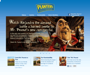 manstincts.com: Planters | Naturally Remarkable
Welcome to Planters Nuts where you can learn more about our products and our sustainability efforts. Let Mr. Peanut show you around.