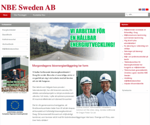nbesweden.com: NBE Sweden AB - Vi arbetar för en hållbar energiutveckling!
NBE - National Bio Energy - Sweden AB är ett företag som utvecklar teknik för energieffektiv omvandling av cellullosa till etanol, el och förädlade biobränslen.
