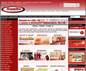 obrazy-plakaty-prodej.cz: OBRAZY PRODEJ | OBRAZY, DEKORACE, PLAKÁTY, REPRODUKCE, AKTY, OBRAZY
Prodej obrazy, plakáty, dekorace, fotografie, akty. Obrazy na plátně, na desce, BOARD, v rámu. Obrazy RamHo. Motivy klasické, moderní. Obrazy do bytu, na zeď, na stěnu, rámování, rámy, obraz z fotky, obrazy na míru. Malířská díla v interiéru.