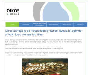 oikos.co.uk: Oikos Storage - Home
Oikos Storage is an independently owned, specialist operator of bulk liquid storage facilities.