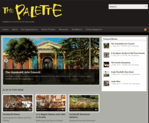 thepalette.com: The Palette | Humboldt County's Art Magazine
Humboldt County's Art Magazine