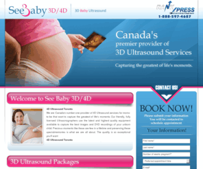 4dultrasoundtoronto.com: 4D Ultrasound Toronto
4D Ultrasound Toronto - Get this site for only $95 a month! If you want this website call Rank Xpress 1-888-597-4687