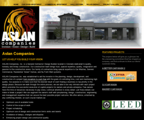 aslancom.com: Colorado Car Wash Conractor - ASLAN Companies, Inc.
ASLAN Companies bring special expertise to Car Washes, General Commercial, Residential “Green” Homes, and Nu Form Wall systems.