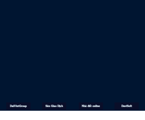 daivietgroup.vn: DAIVIET GROUP
Đại Việt, Dai Viet, Dai Viet Company, dai viet real estaste, Sàn Giao Dịch bất động sản, san giao dich bat dong san, san giao dich dia oc, sàn giao dịch địa ốc, sàn giao dịch nhà đất, san giao dich nha dat, Tư vấn đầu tư, Tu Van Dau Tu, Investment Consultancy, Real Estaste,  kinh doanh bat dong san, Bat dong san, bất động sản, Tư vấn thiết kế, thiet ke, quy hoạch, Tư vấn, lập dự án đầu tư BĐS, Tư vấn kinh doanh, Tu Van Kinh Doanh, Tư vấn pháp lý, Tư vấn thẩm định, dia oc dai viet, nhat dat, nhà đất đại việt, nha dat dai viet, dia oc, dia oc dai viet,  địa ốc, bất động sản, bat dong san, nha ban, nhà bán, rao vat bat dong san, rao vat nha dat, rao vặt nhà đất, daivietvn, mua ban bat dong san, ban nha dat, ban dat, ban nha, bán nhà đất, nhà đất, ký gửi đất, ky gui dat, mua dat, ban dat, cho thuê đất,  bat dong san , luật đất đai , luat dai dai , nghi dinh , mau van ban , quy hoach , chinh sach , do thi moi , chung cu , mua ban nha , thue nha , dau tu ,  kinh doanh 