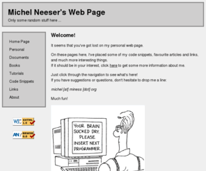 miness.com: Michel Neeser's Web Page
Software, Internet, Technology and some random stuff ...