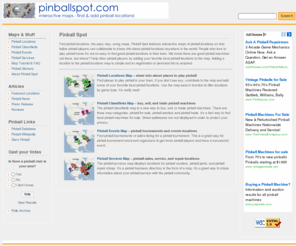 pinballspot.com: Pinball Spot - Map pinball locations & find places to play pinball
Pinball Spot features interactive maps of pinball locations. Share information about places to play pinball with other players.