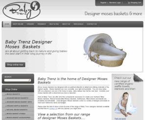 babytrenz.co.nz: Moses basket, moses baskets and more Baby Trenz moses baskets
Baby Trenz Ltd is a NZ owned web-based manufacturer of Desinger Moses Baskets offering a wide variety of moses baskets and moses basket accessories. 
