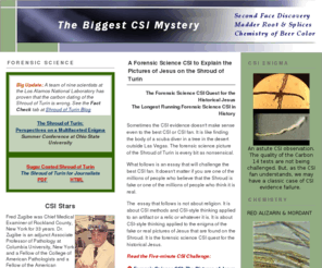 historicaljesusquest.com: CSI Forensic Science Quest Pictures of Jesus Shroud of Turin - 2005
The Shroud of Turin: A Forensic Science CSI to Understand the Pictures of Jesus on the Shroud - Updated Oct 2005