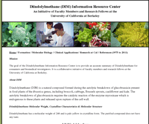 diindolylmethane.org: Diindolylmethane (DIM) Information Resource Center
Diindolylmethane (DIM) Information Resource Center