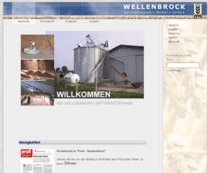 kornknecht.info: Startseite   --  Wellenbrock Getreidetechnik Spezialist für Getreidetrocknung, Silotrocknung, Silotrockner, Mischschnecke, Mobile Mischschnecke, Kornknecht, Navi Kornknecht, Bandförderer, Getreidelager, Getreidelagerung
