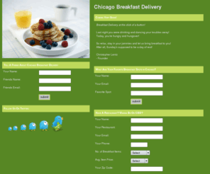 chicagobreakfastdelivery.com: Chicago Breakfast Delivery - Sunday Mornings Made Easy
Last night you were drinking and dancing your troubles away! Today, you're hungry and hungover! So relax, stay in your jammies and let us bring breakfast to you! After all, Sunday's supposed to be a day of rest!