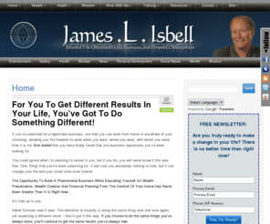 jimisbell.net: Beyond The Obvious In Life, Business, and Personal Development
Ambitious Internet Marketing Entrepreneur, James .L. Isbell, welcomes you to read beyond the obvious in life, business, and personal development thoughts on (fill in the blank).
