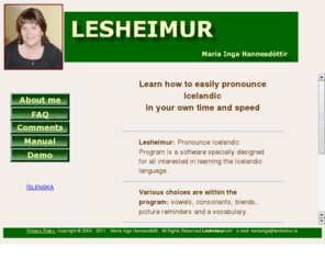 lesheimur.com: Lesheimur. Learn Icelandic. Icelandic Pronunciation. Icelandic Phonetics.
Lesheimur. Icelandic Pronunciation. Icelandic Phonetics.