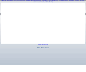 maurovasquez.com.br: Advogado Trabalhista RJ Mauro Vasquez
Escritório de advogados trabalhista RJ especialidades em acoes trabalhistas, inventario e partiçha de bens, direito do consumidor Rio de Janeiro