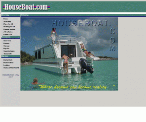 houseboat.com: Your Premier Houseboat Site
Your Houseboating headquarters.